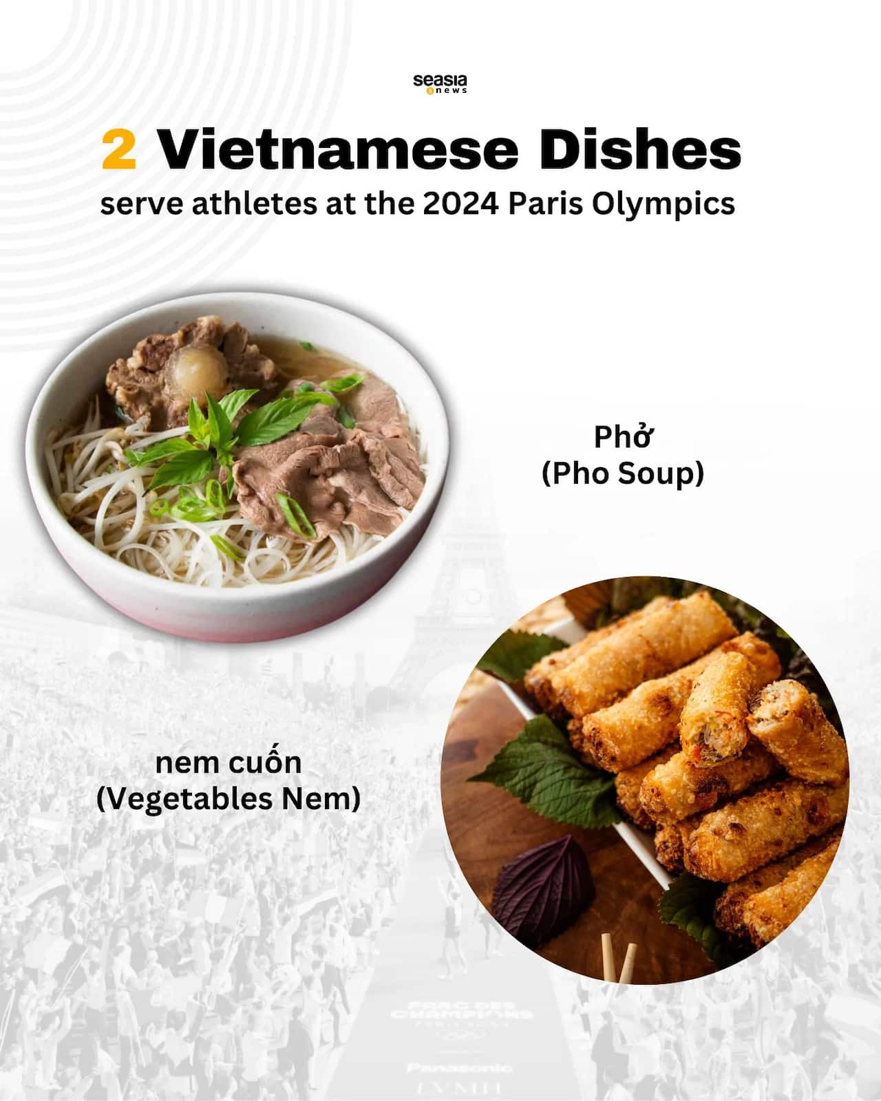 Host country France has chosen two Vietnamese dishes to serve athletes at the 2024 Paris Olympics