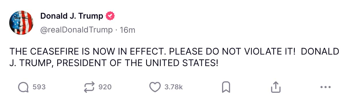 A post by Donald Trump saying that a ceasefire is now in effect and asking for it not to be violated.