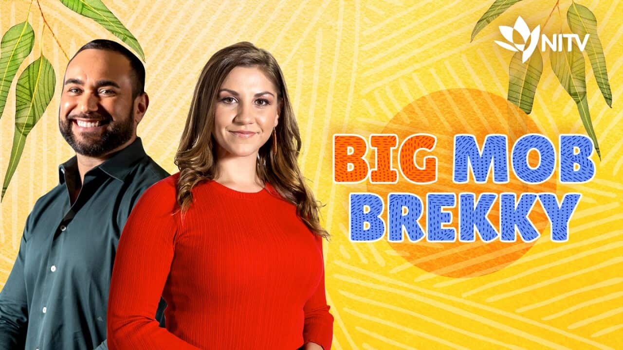 Big Mob Brekky NITV SBS NAIDOC Week