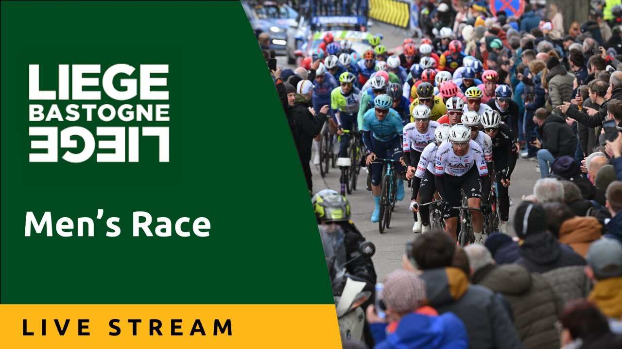 Men's Race - Live Stream - Liege-Bastogne-Liege 2025
