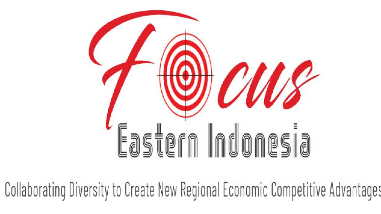 Focus Eastern Indonesia forum, Sydney 21 - 22 March 2019.
