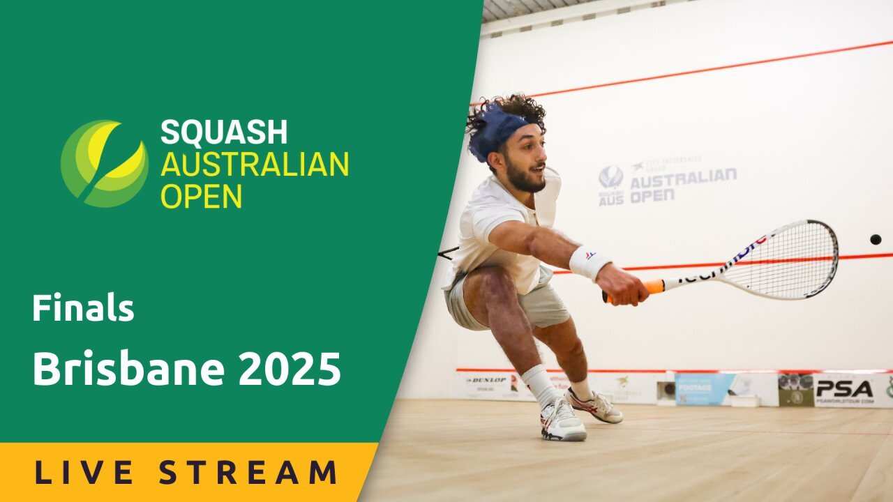Finals - Live Stream - Squash Australian Open 2025