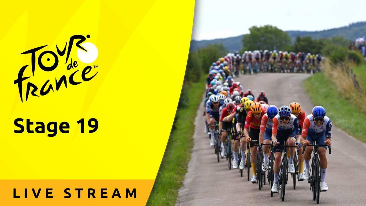 Stage 19 - Live Stream - Tour de France 2024