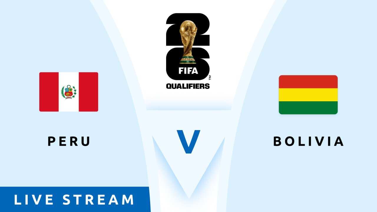 Peru v Bolivia - Live Stream - FIFA World Cup 26™ CONMEBOL Qualifiers
