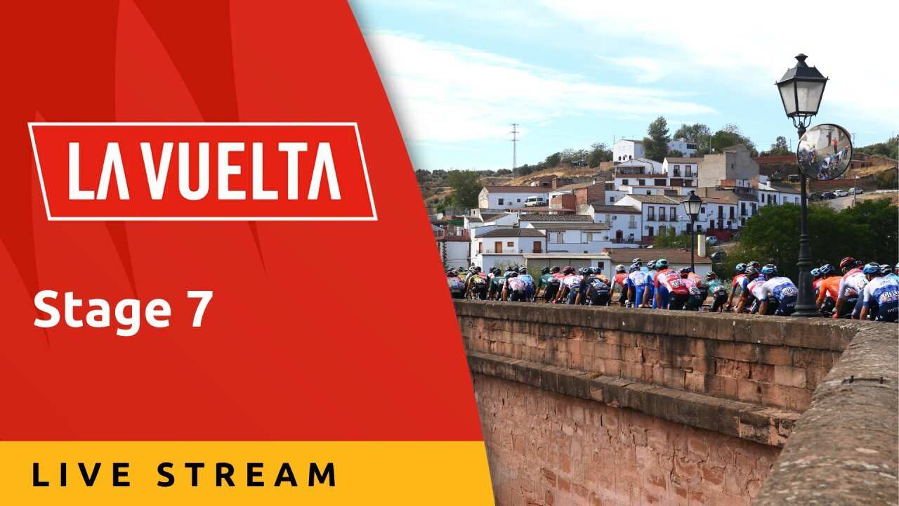 Stage 7 - Live Stream - La Vuelta a Espana 2024