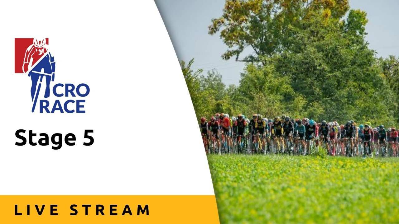 Stage 5 - Live Stream - CRO Race 2024