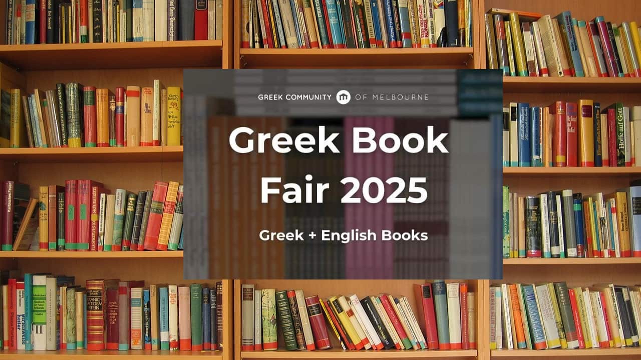 Μια μέρα αφιερωμένη στο ελληνικό βιβλίο: Greek Book Fair ’25 στην Ελληνική Κοινότητα Μελβούρνης