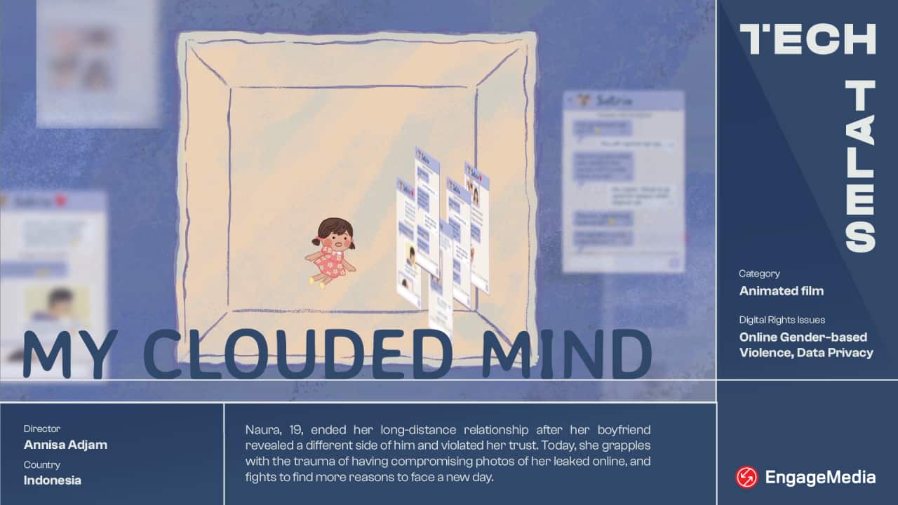 My Clouded Mind, a gender-based violence which is produced by Engage Media.