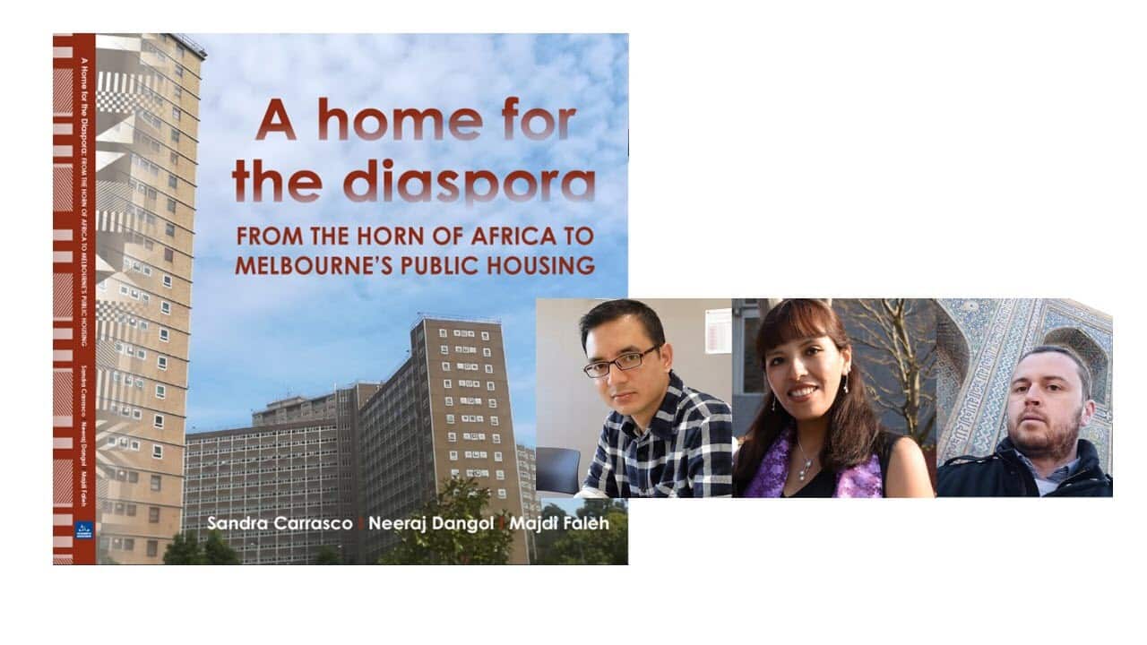 A Home for the Diaspora : From the Horn of Africa to Melbourne's public housing  -by Sandra Carrasco, Neeraj Dangol and Majdi Faleh