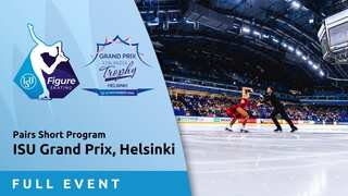 Pairs Short Program - Full Event - ISU Grand Prix 2024, Helsinki
