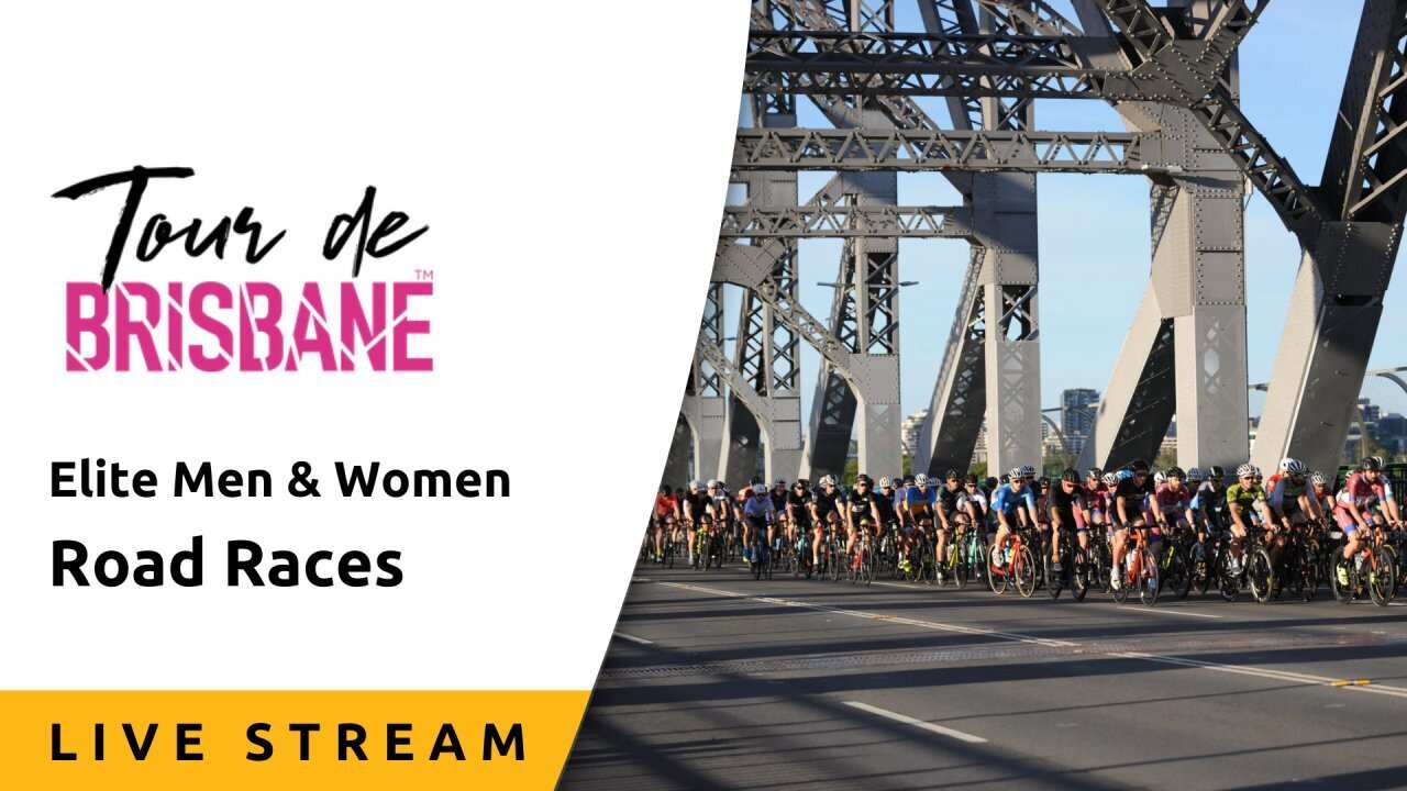 Elite Road Races - Live Stream - Tour de Brisbane 2024