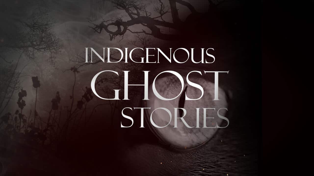 Indigenous Ghost Stories