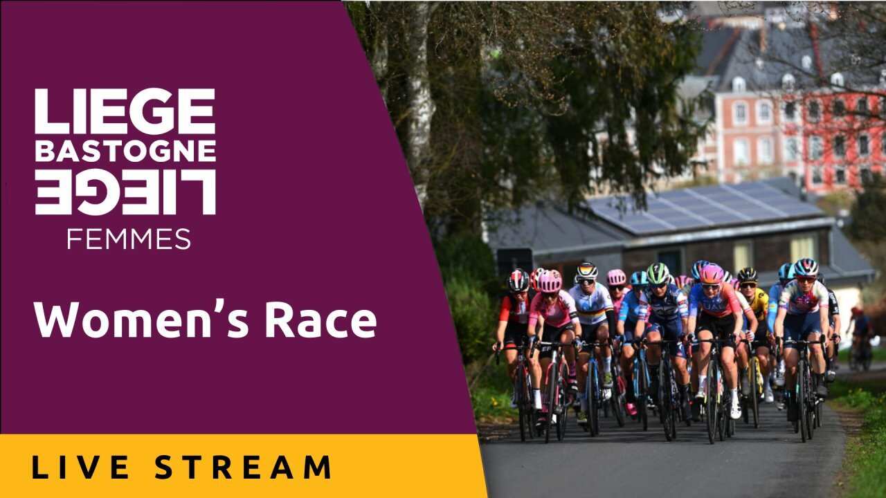 Live Stream - Liege-Bastogne-Liege Femmes 2024