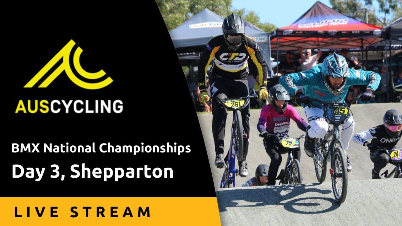 Day 3, Shepparton - Live Stream - AusCycling BMX National Championships 2023