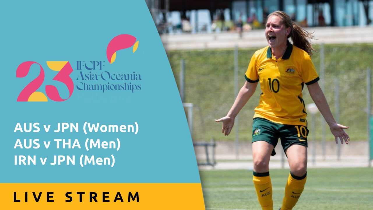 Day 1 - Live Stream - IFCPF Asia-Oceania Football Championships 2023