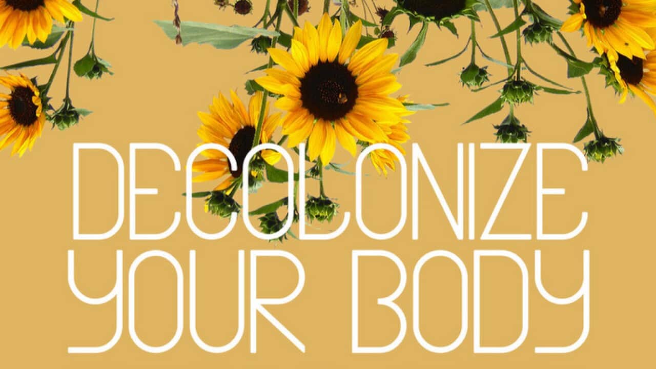 Decolonise your body
