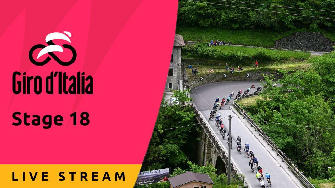 Stage 18 - Live Stream - Giro d'Italia 2025