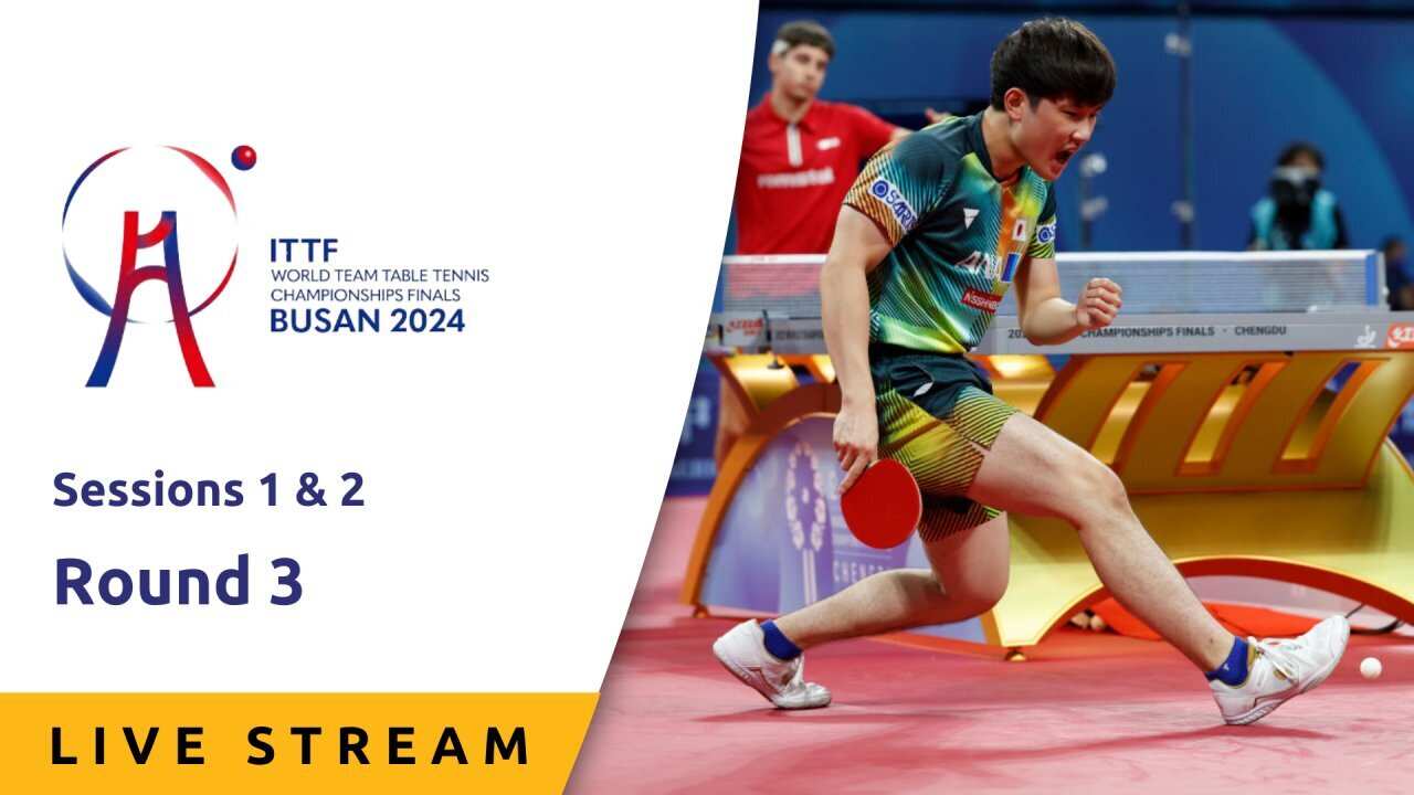 Round 3 - Live Stream - ITTF World Team Championships 2024