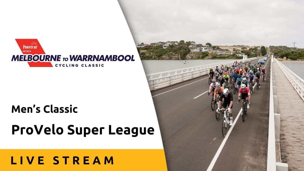 Men's Race, Melbourne to Warrnambool - Live Stream - ProVelo Super League 2025