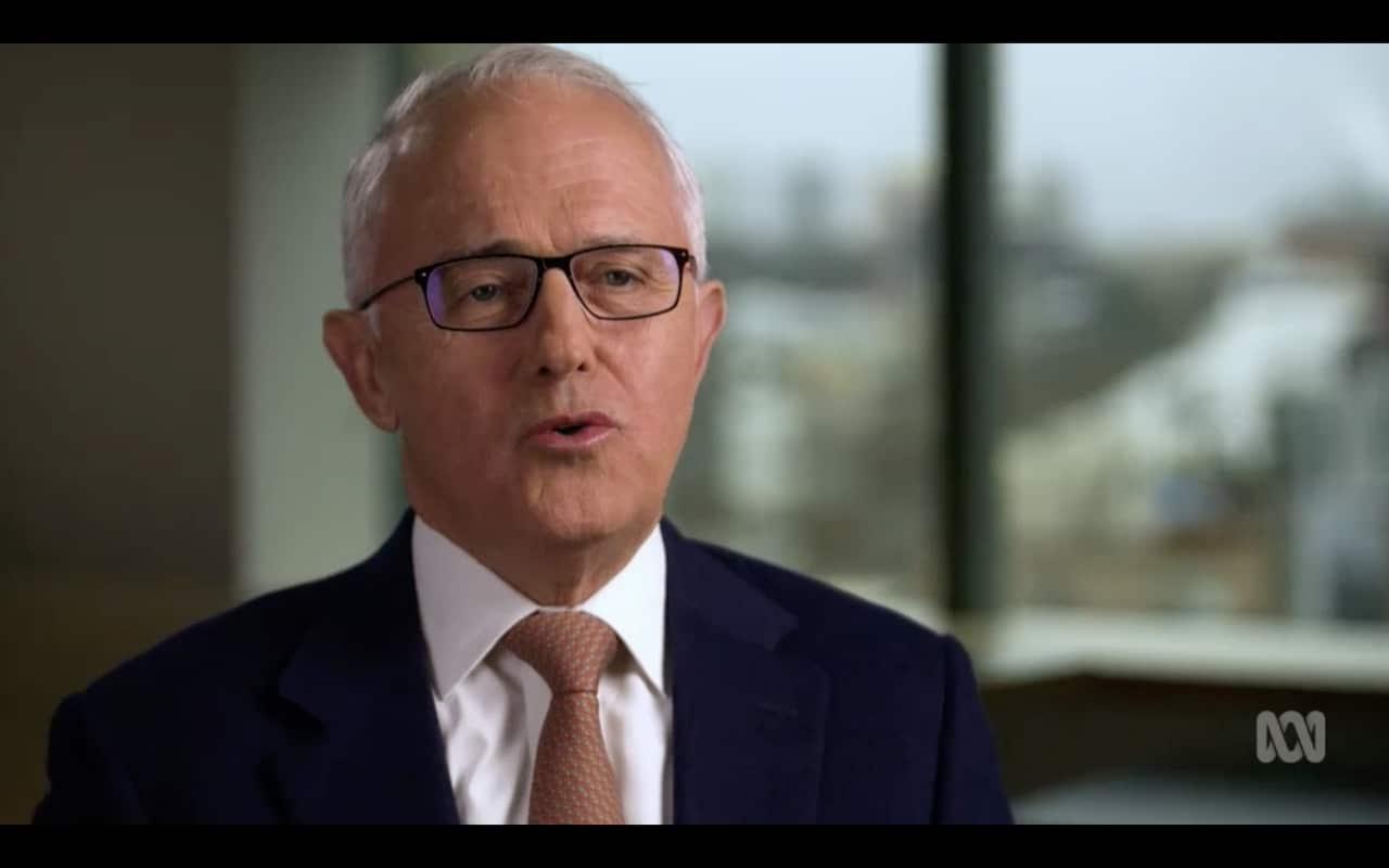 Malcolm Turnbull was interviewed on the program.