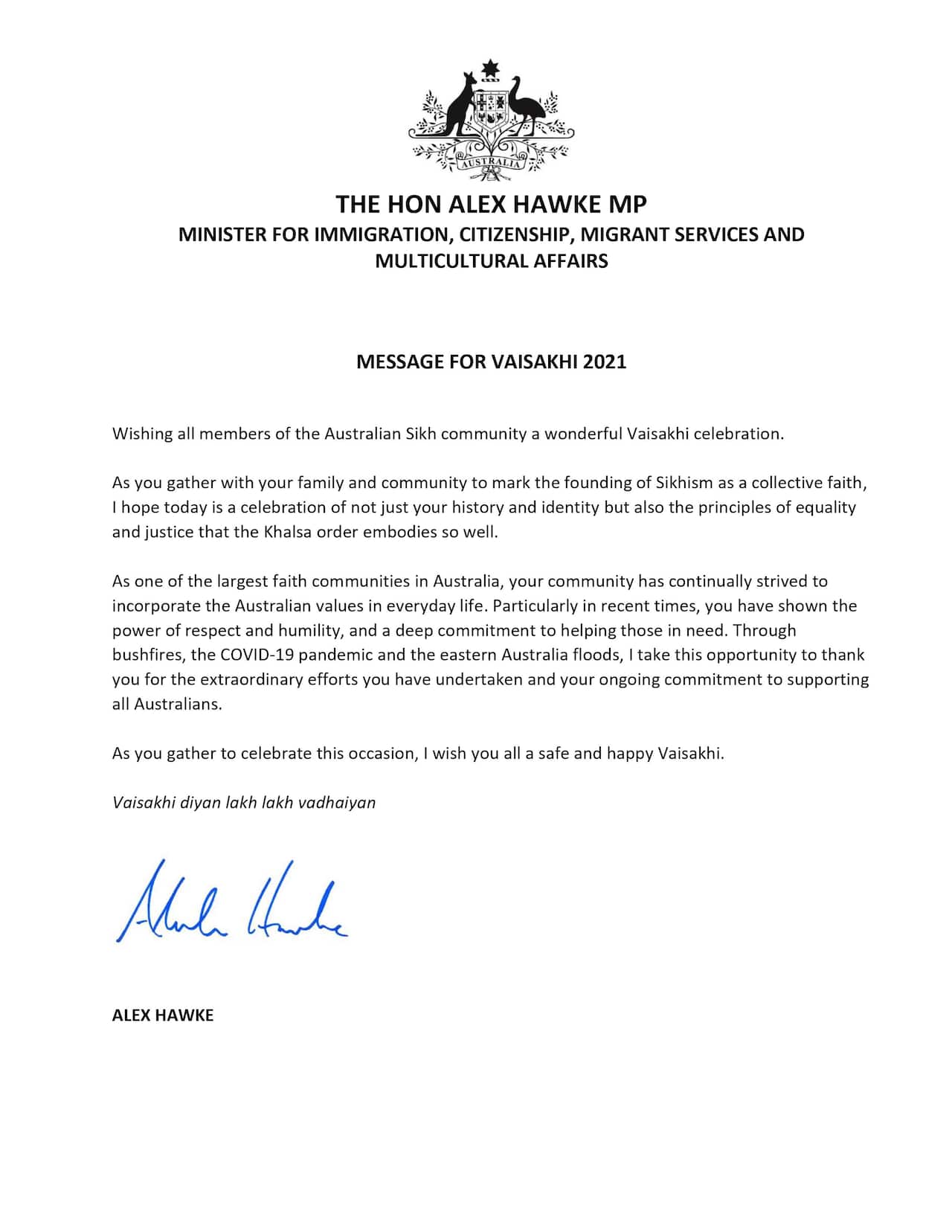 THE HON ALEX HAWKE MP extended his warm Vaisakhi greetings to everyone celebrating the festival