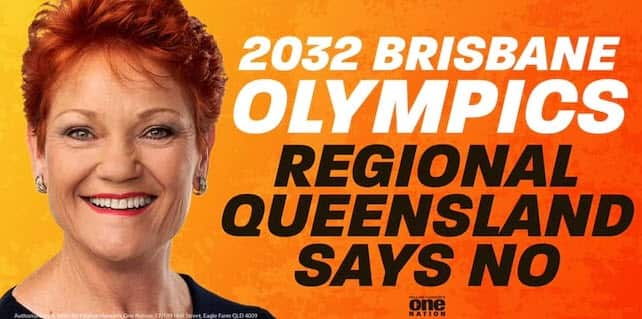 Pauline Hanson says Queensland can't afford to host the Olympics.