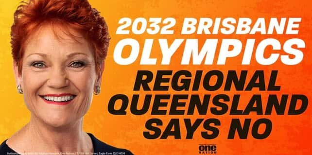 Pauline Hanson says Queensland can't afford to host the Olympics. 