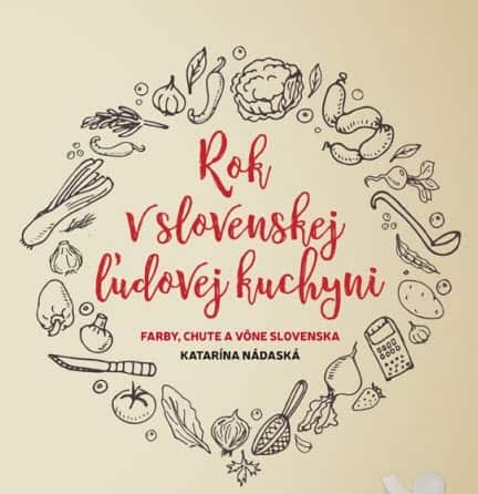 Rok v slovenskej kuchyni, Katarína Nádaská