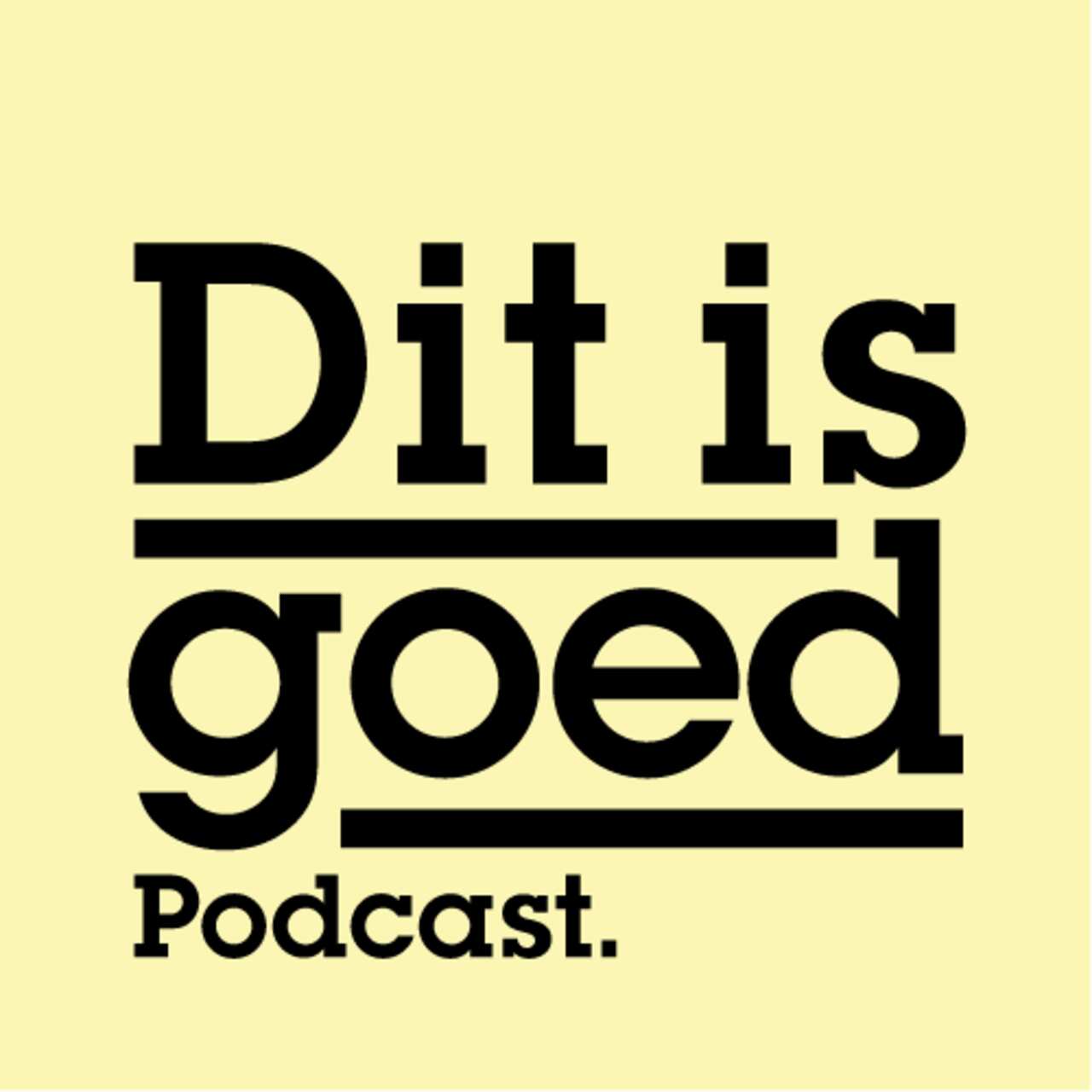 De podcast Dit is goed