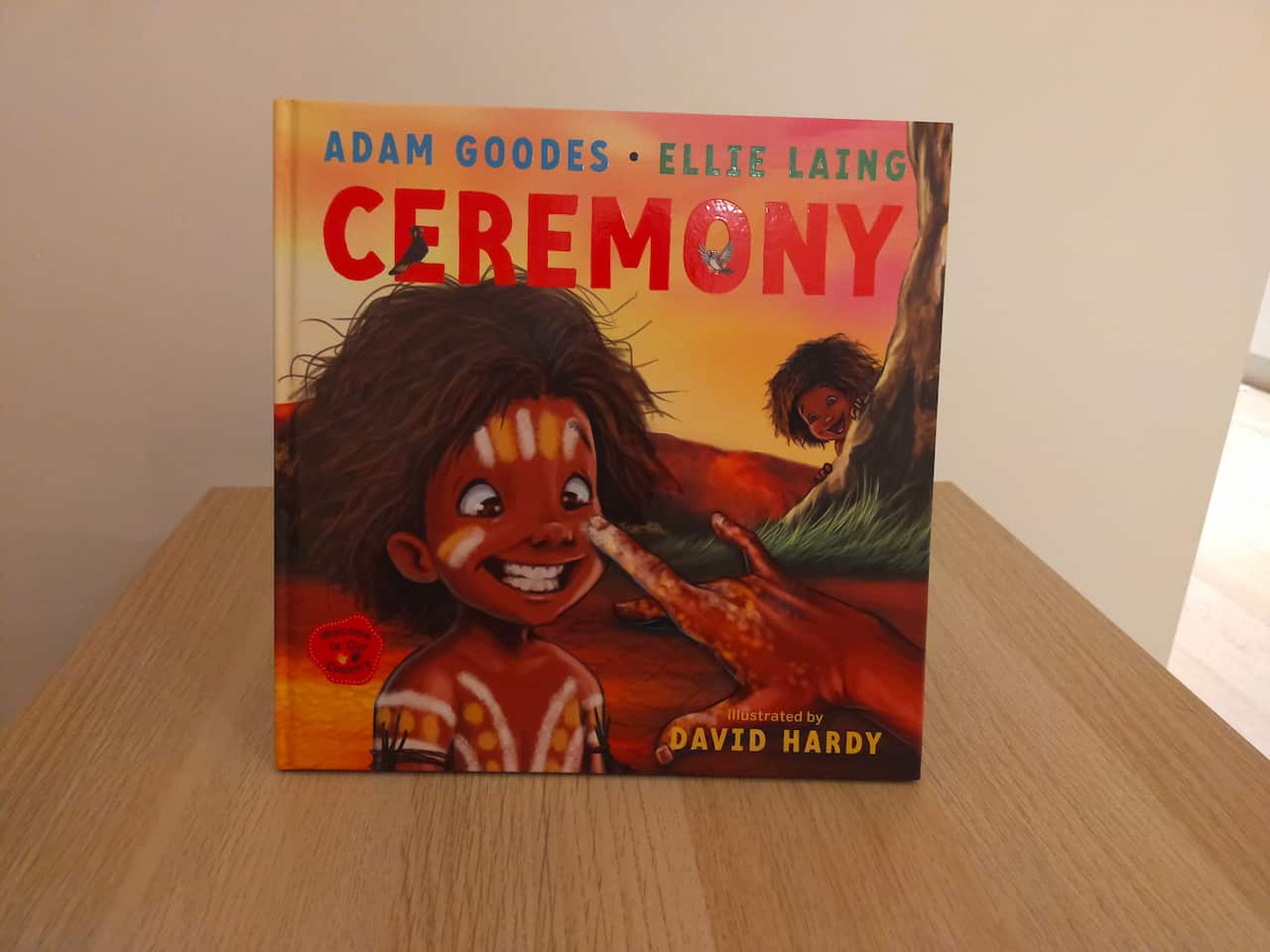 Adam Goodes' Ceremony: Welcome to Our Country by Adam Goodes and Ellie Laing, illustrated by David Hardy
