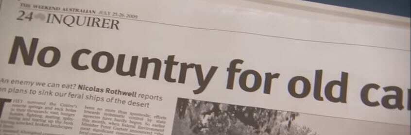 "No country for old camel" The weekend Australian reports in 2009