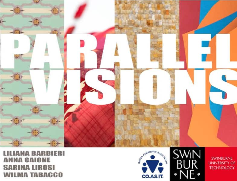 Parallel Visions è una mostra nata dalla collaborazione tra Co.As.It. e la Swinburne University a Melbourne.